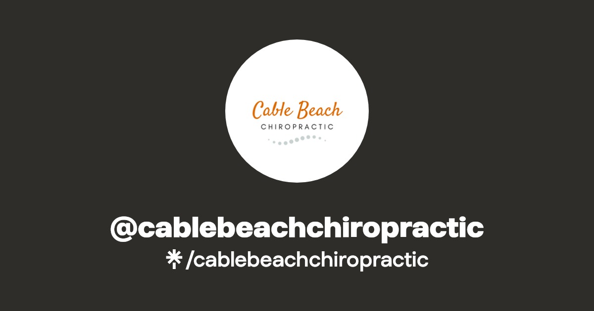 cablebeachchiropractic Instagram, Facebook Linktree