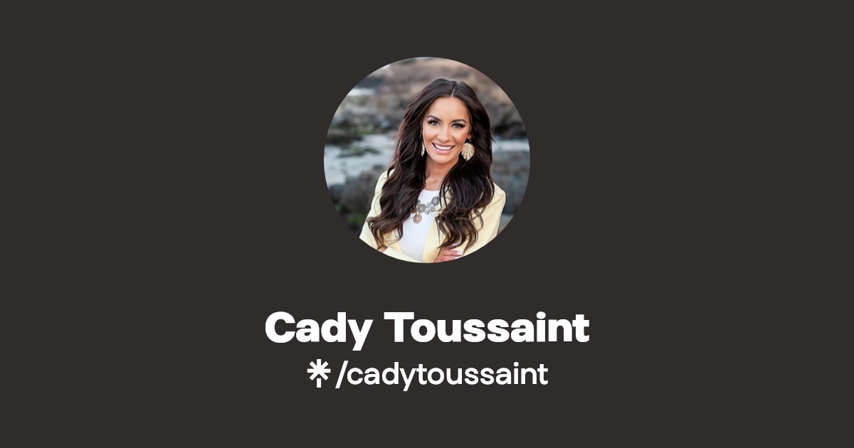 Cady Toussaint Linktree