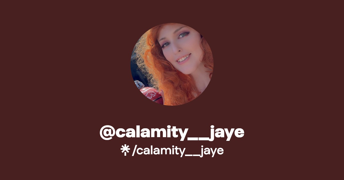calamity__jaye - Find @calamity__jaye Onlyfans - Linktree