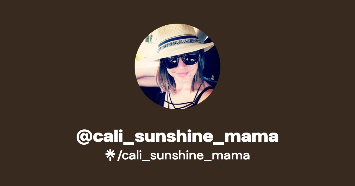 @cali_sunshine_mama | Linktree