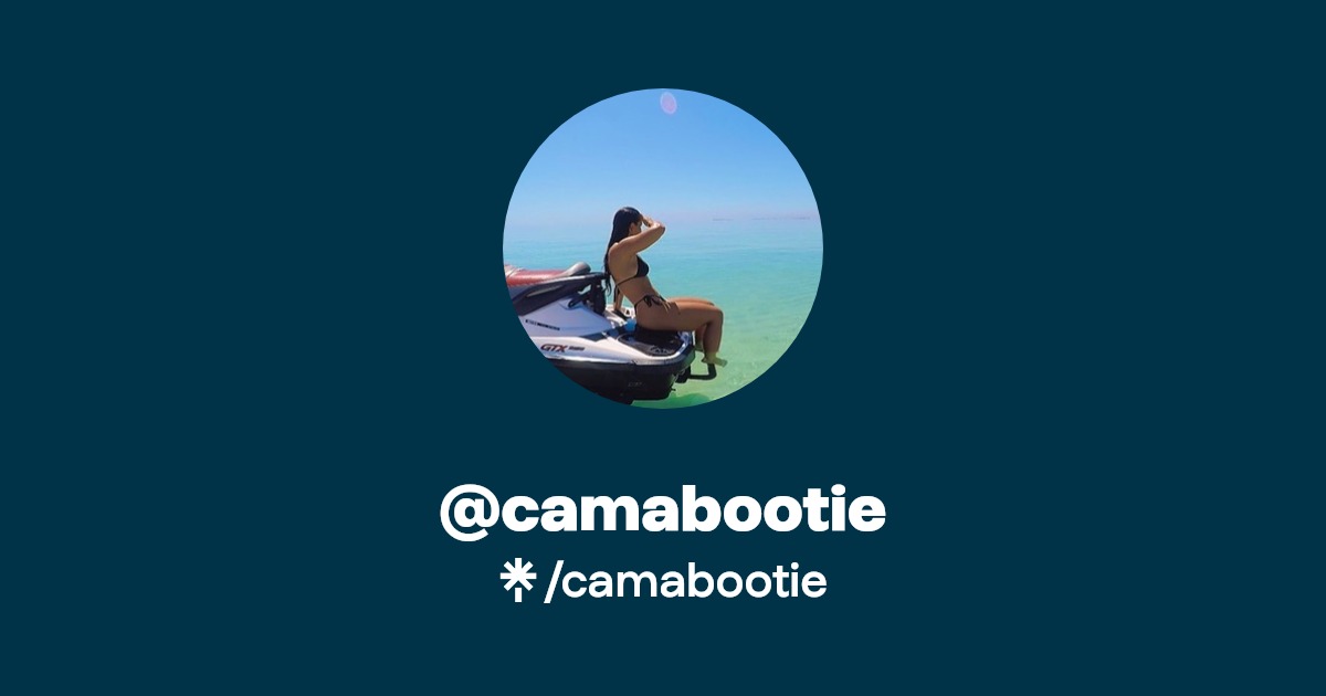 camabootie - Find @camabootie Onlyfans - Linktree