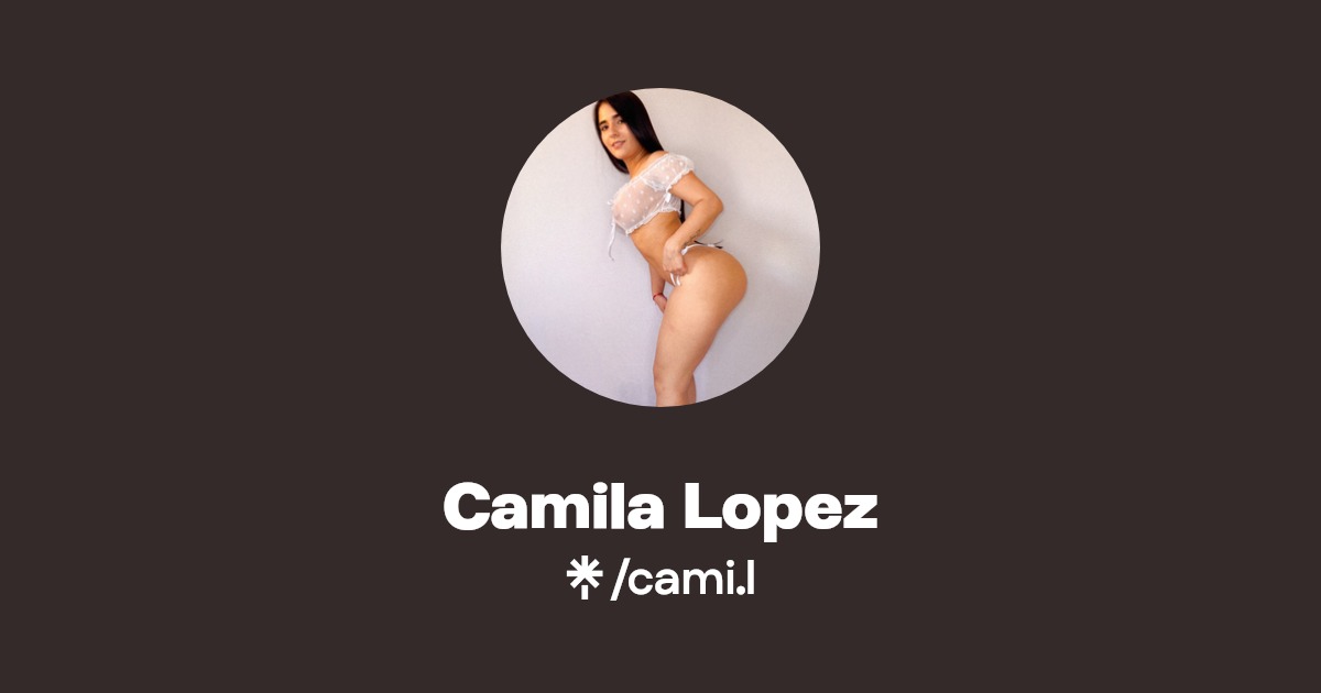 Camila Lopez - Find Camila Lopez Onlyfans - Linktree