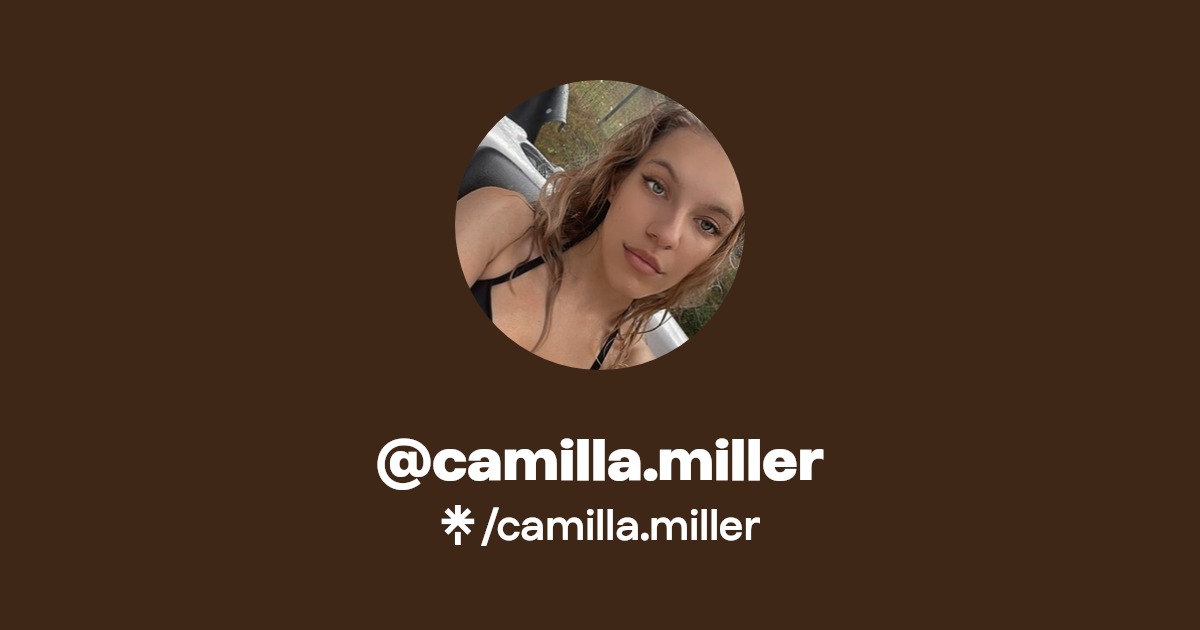 camilla.miller Find camilla.miller Onlyfans Linktree