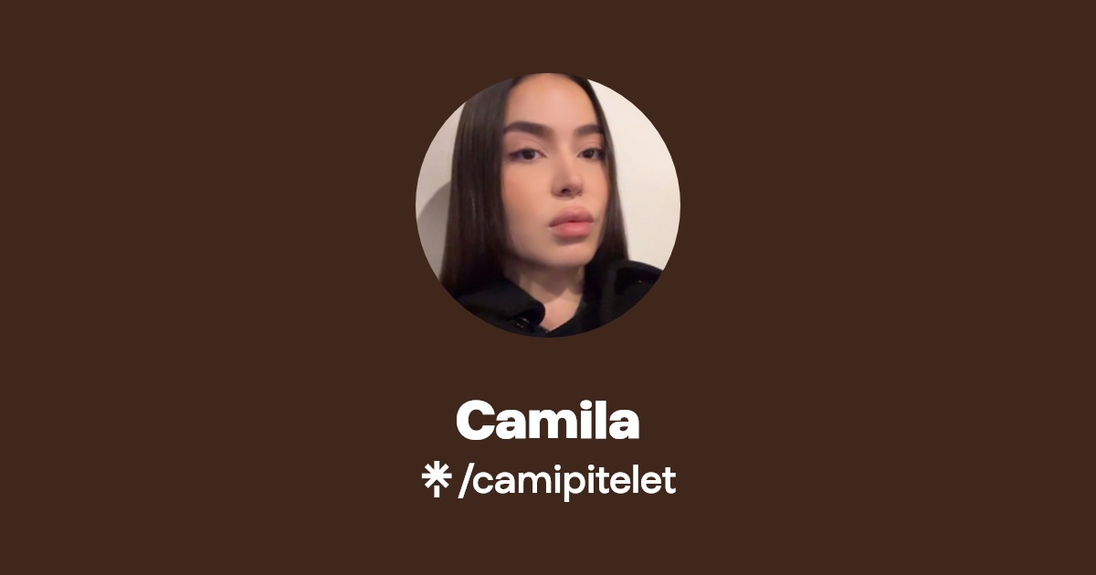 Camila OnlyFans Official Exclusive Content & Account Linktree