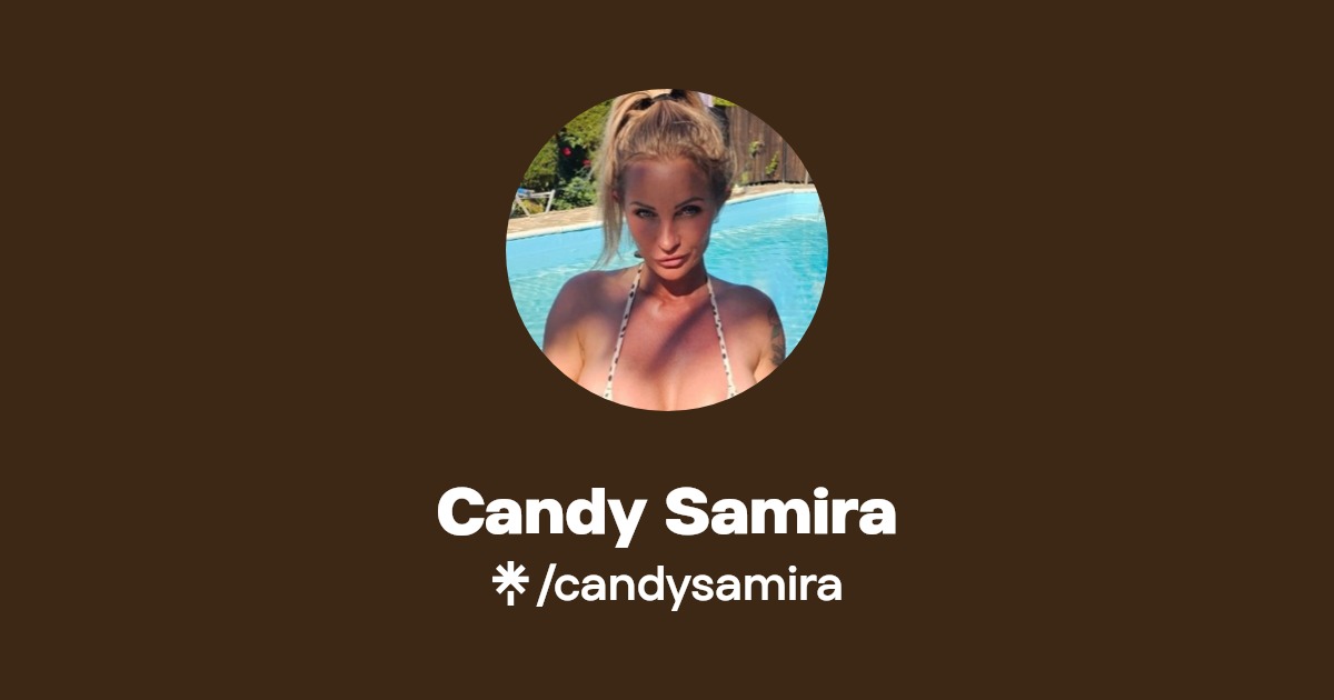Candy Samira | Linktree