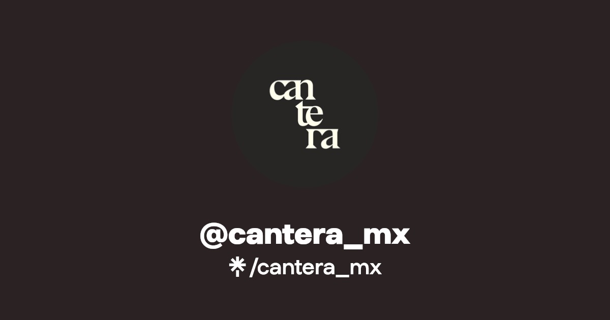 cantera_mx Linktree