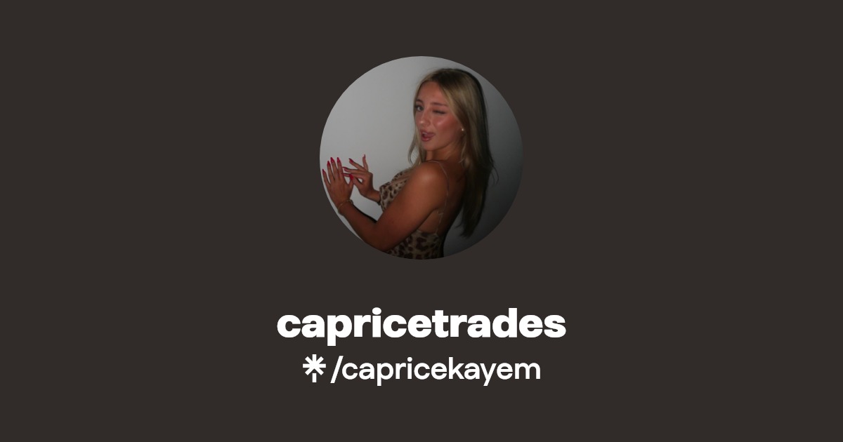 capricetrades | Instagram, TikTok | Linktree