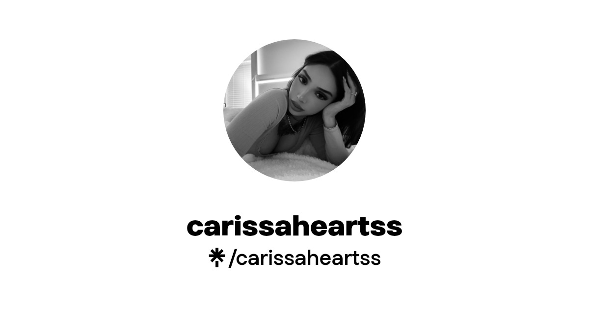 carissaheartss | Linktree