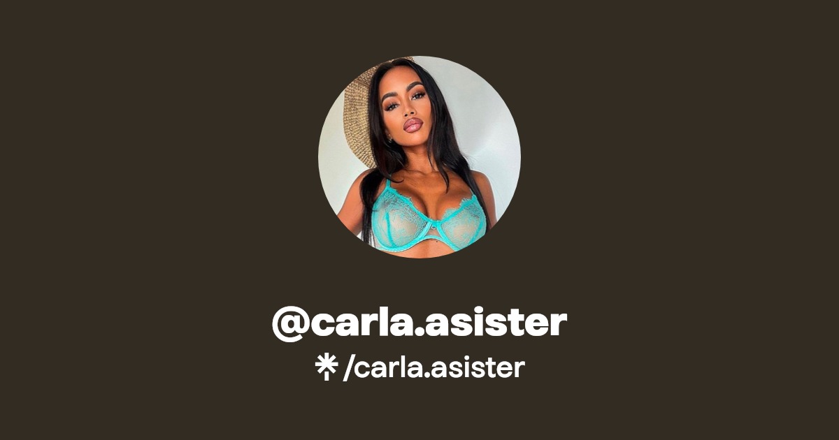 carla.asister - Find @carla.asister Onlyfans - Linktree