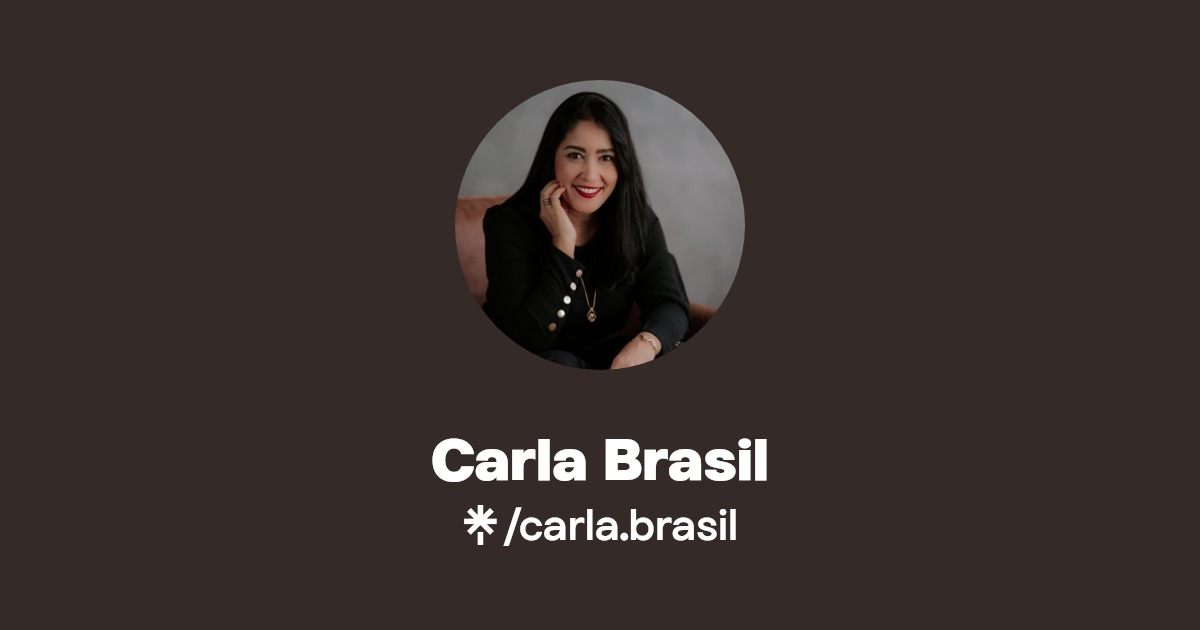 Carla Brasil | Linktree