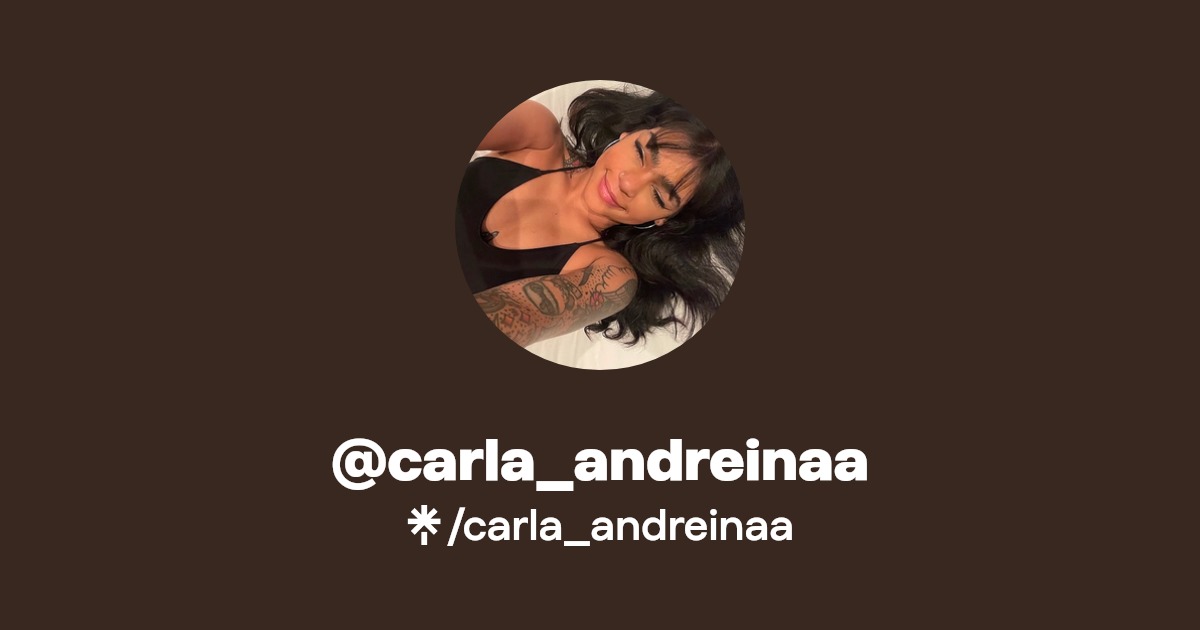 carla_andreinaa - Find @carla_andreinaa Onlyfans - Linktree