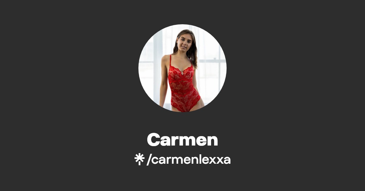 Carmen - Find Carmen Onlyfans - Linktree