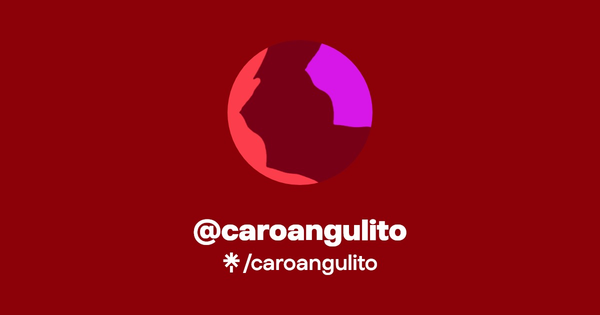 caroangulito | Twitter, Instagram, Facebook, Twitch | Linktree