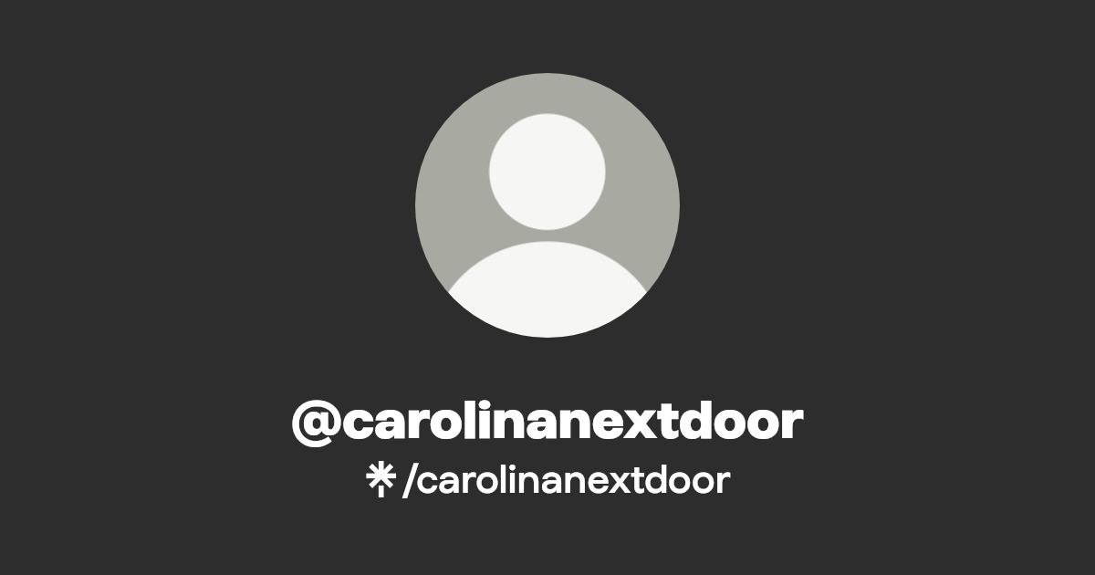 carolinanextdoor - Find @carolinanextdoor Onlyfans - Linktree