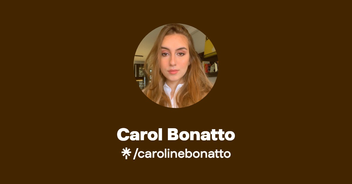 Carol Bonatto | Linktree