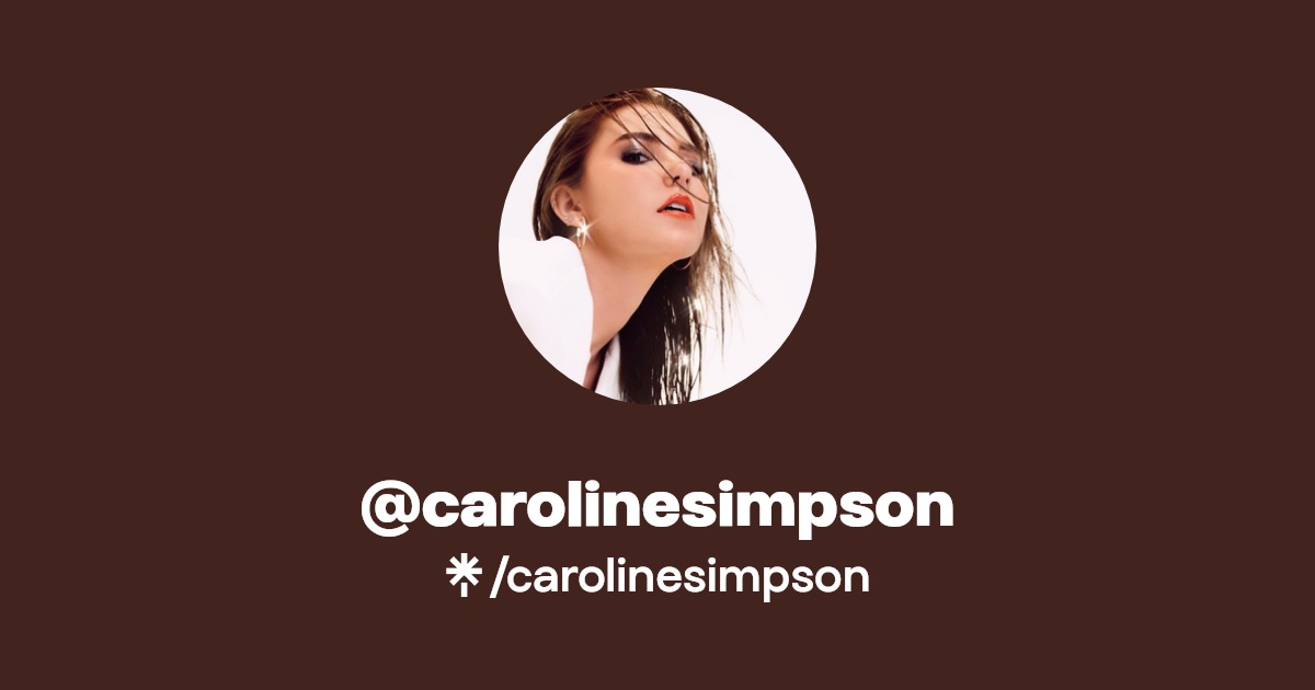carolinesimpson - Find @carolinesimpson Onlyfans - Linktree