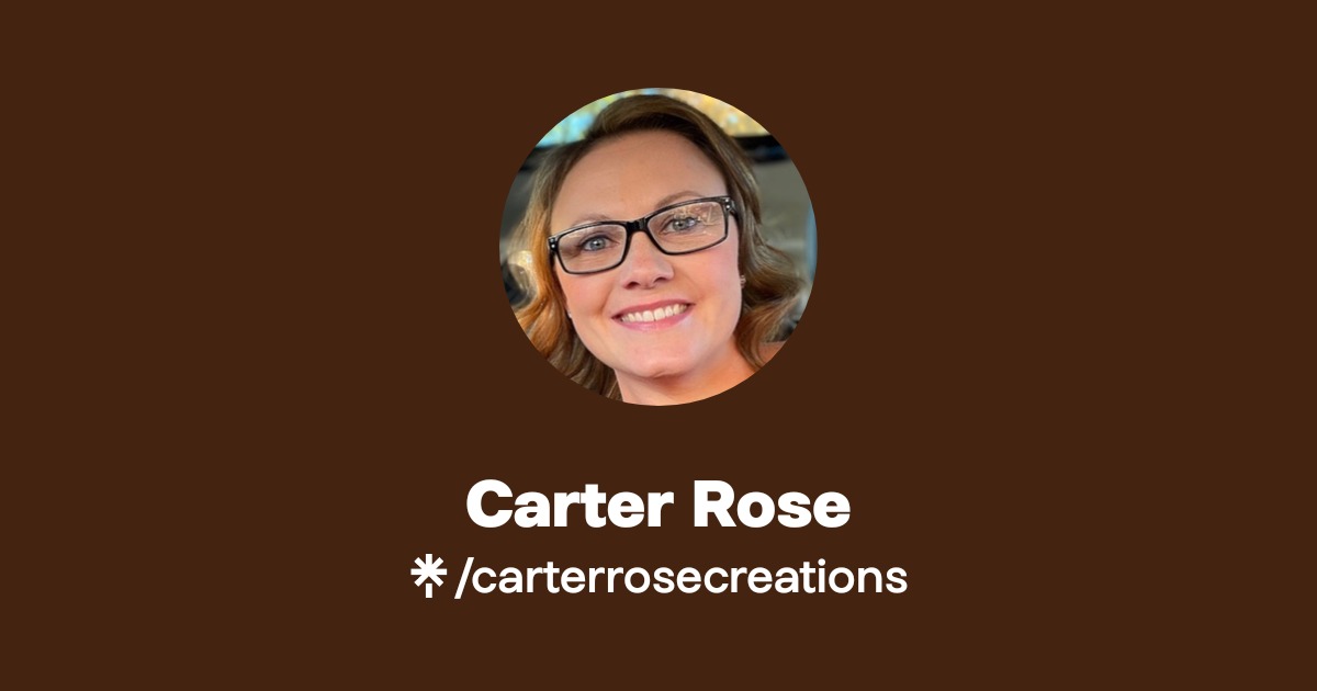 Carter Rose | Facebook | Linktree