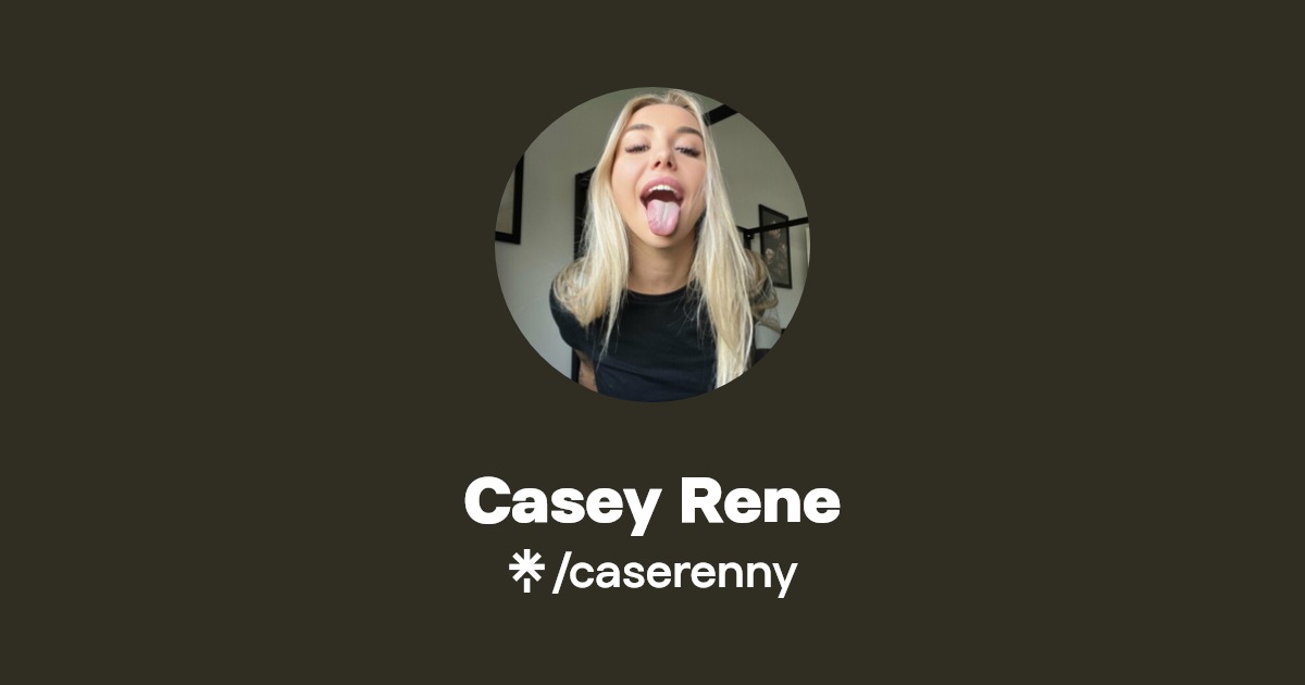 Casey Rene | Linktree