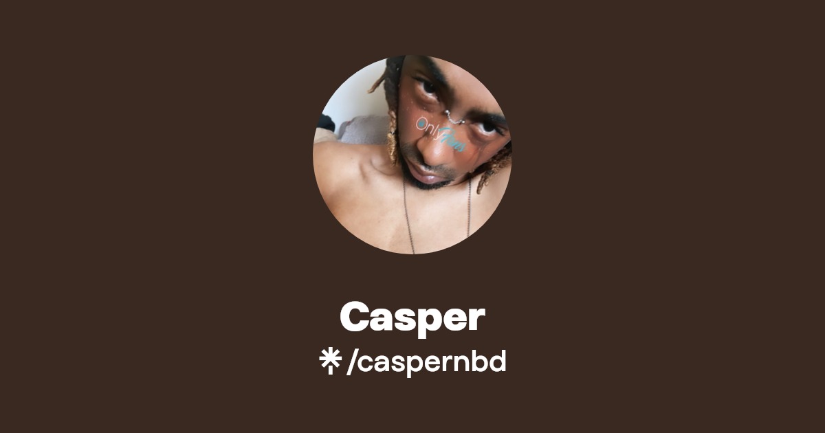 Casper - Find Casper Onlyfans - Linktree