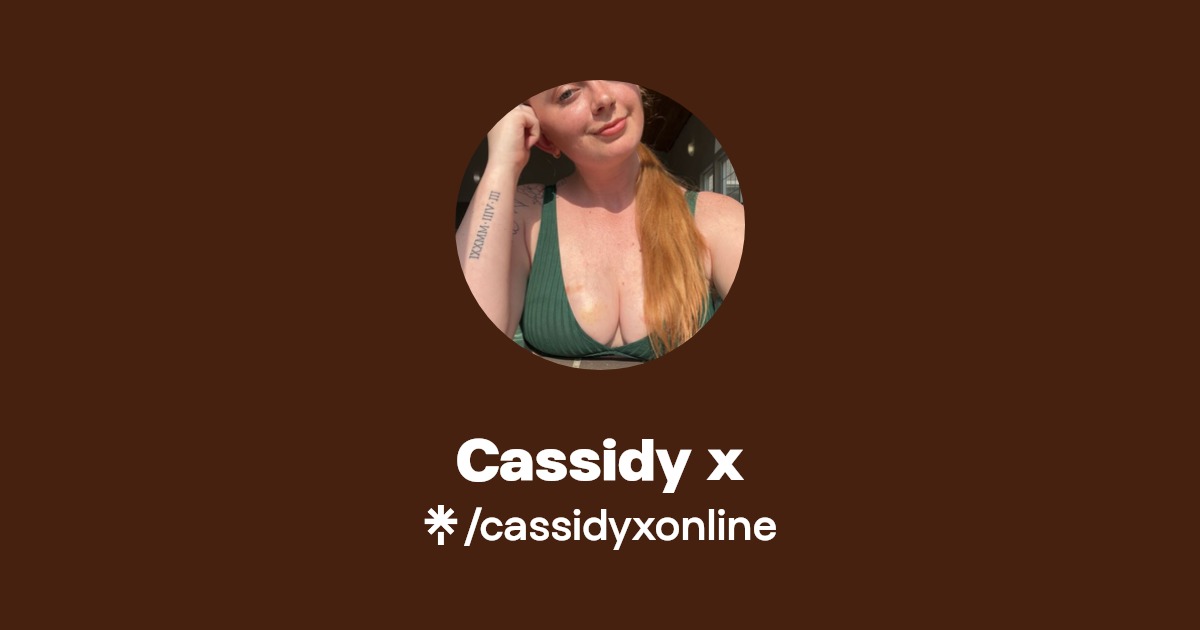 Cassidy x - Find Cassidy x Onlyfans - Linktree