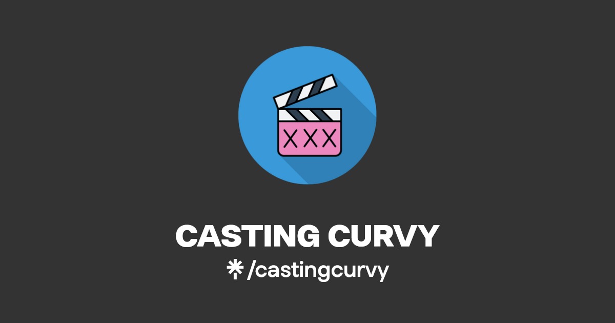 CASTING CURVY - Find CASTING CURVY Onlyfans - Linktree