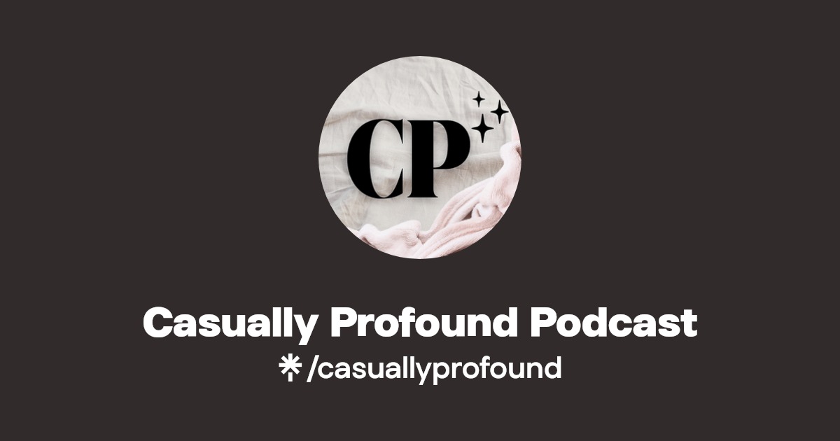 Casually Profound Podcast Linktree