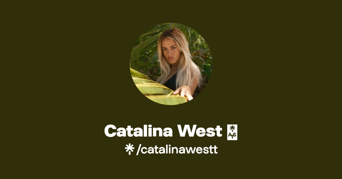 Catalina West 🤎 - Find Catalina West 🤎 Onlyfans - Linktree