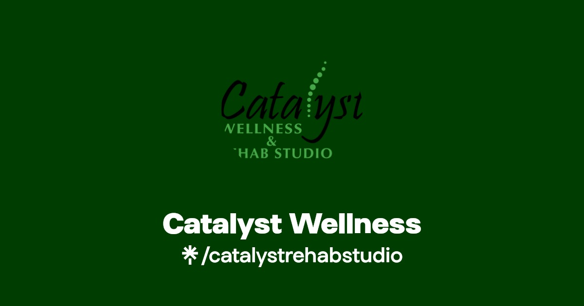 Catalyst Rehab Studio Facebook Linktree