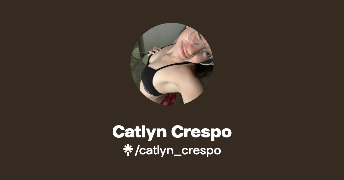 Catlyn Crespo | Instagram, Facebook, TikTok, Twitch | Linktree