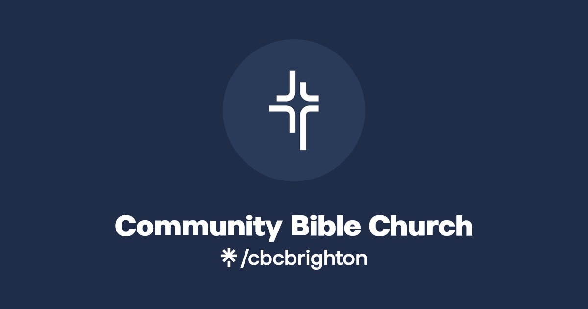 Community Bible Church Listen on YouTube, Spotify Linktree