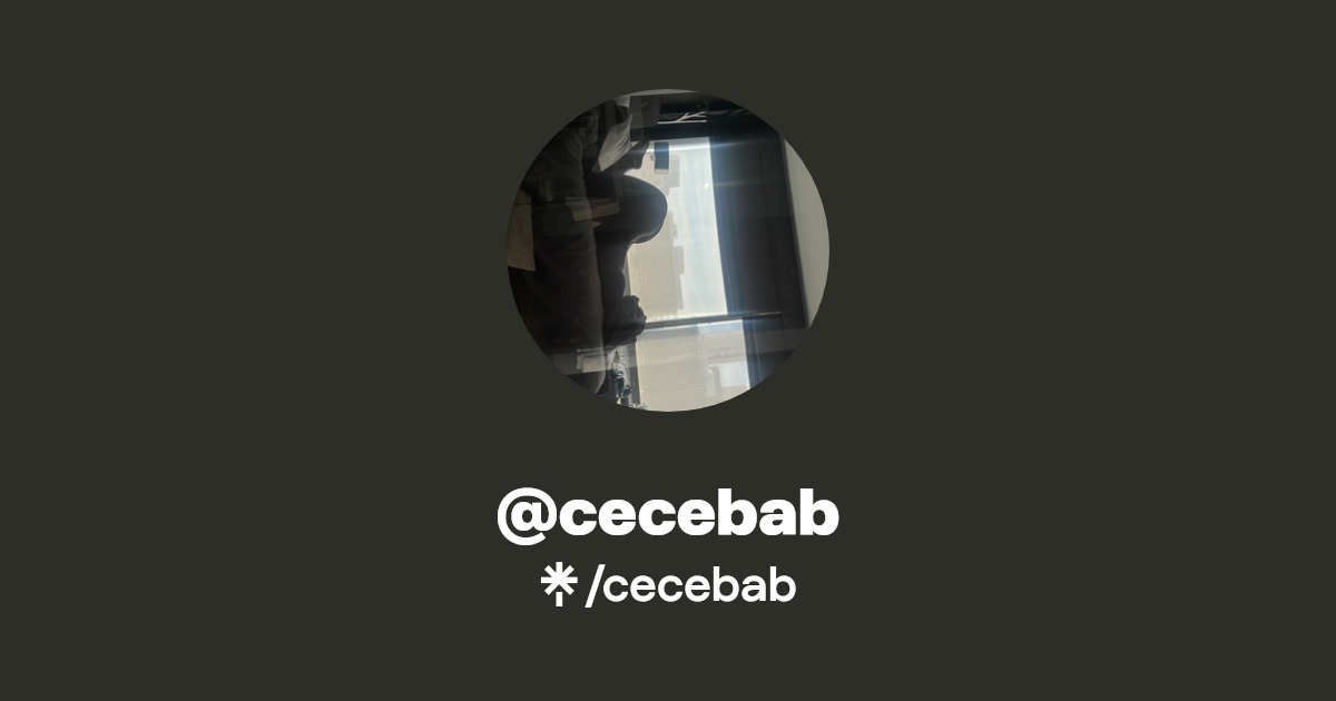 cecebab - Find @cecebab Onlyfans - Linktree