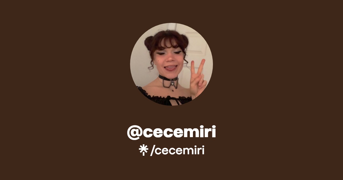 cecemiri - Find @cecemiri Onlyfans - Linktree