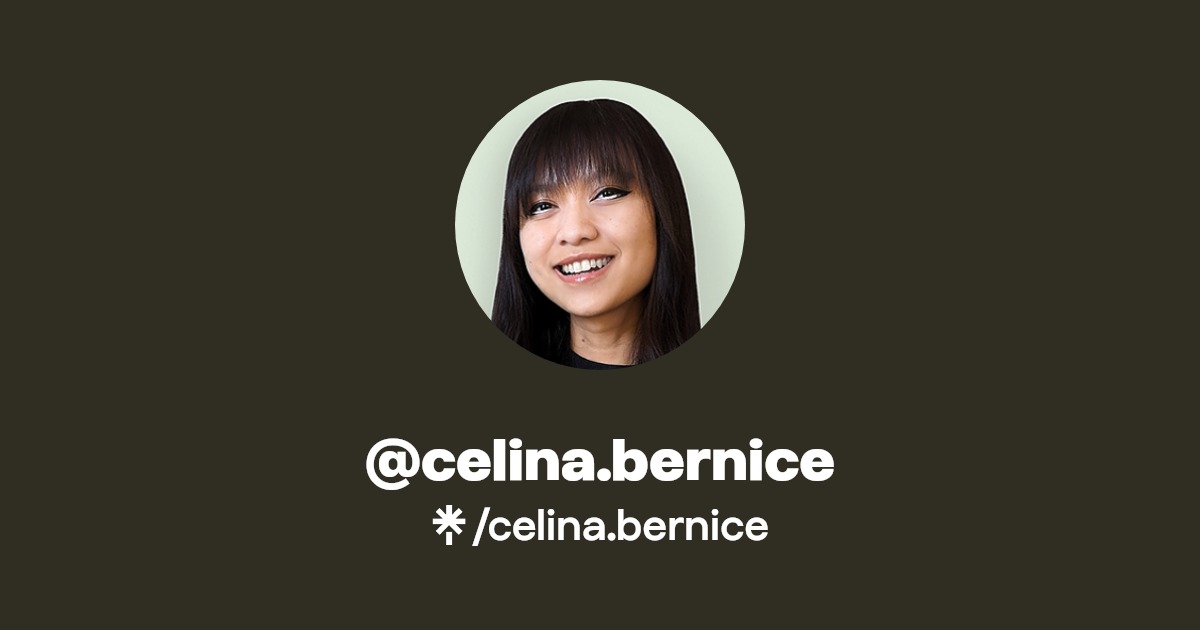 celina.bernice | Instagram | Linktree