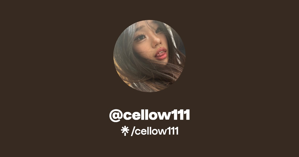 cellow111 | Instagram, TikTok, Twitch | Linktree