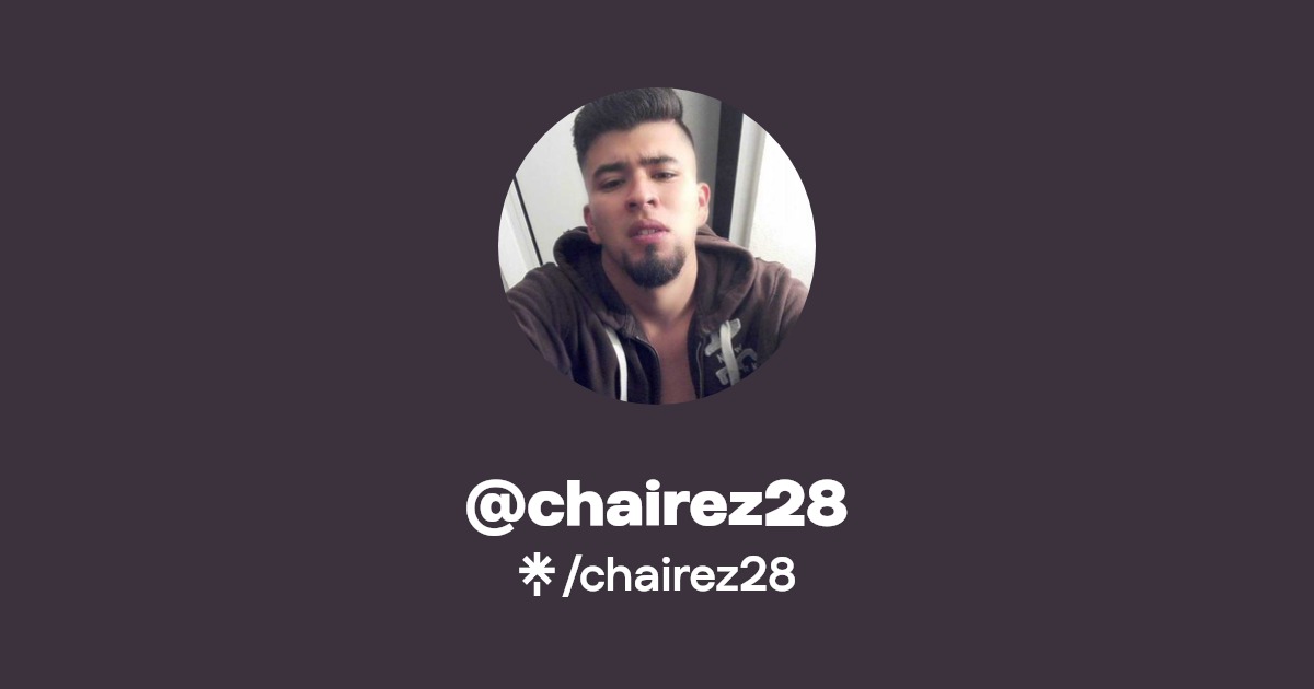 chairez28 - Find @chairez28 Onlyfans - Linktree