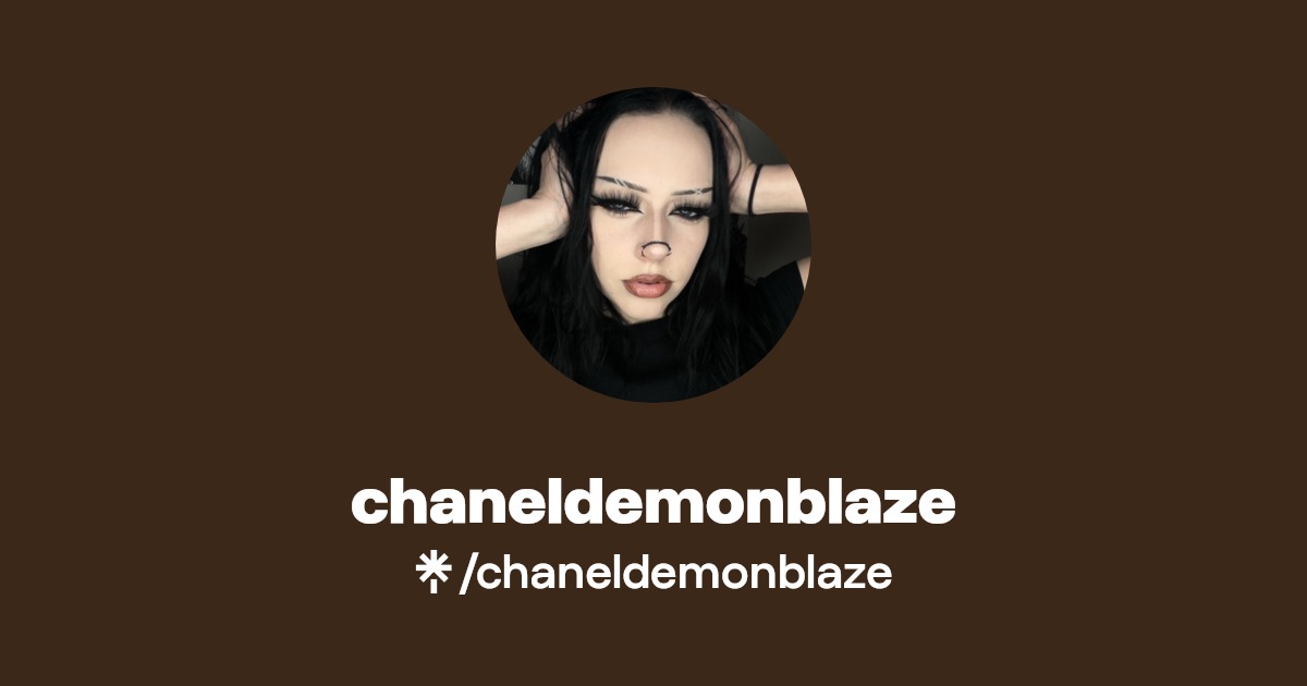 chaneldemonblaze - Find chaneldemonblaze Onlyfans - Linktree