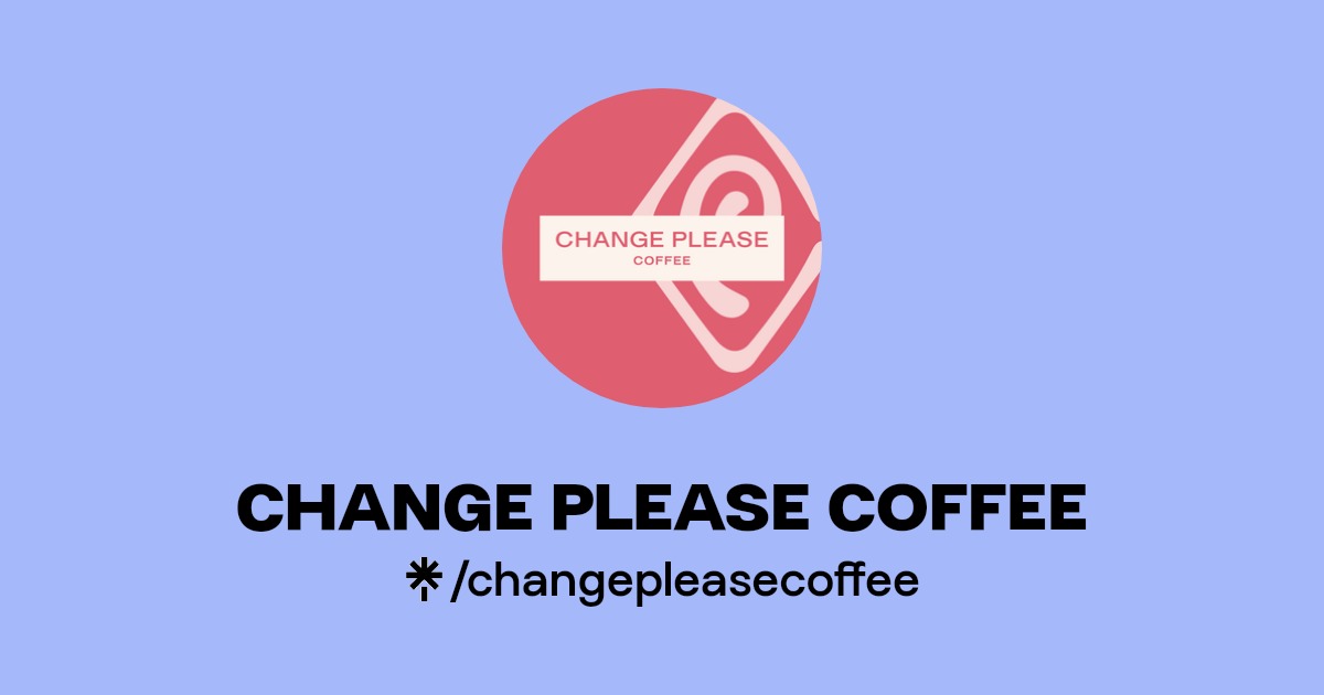 changepleasecoffee's link in bio Twitter and socials Linktree