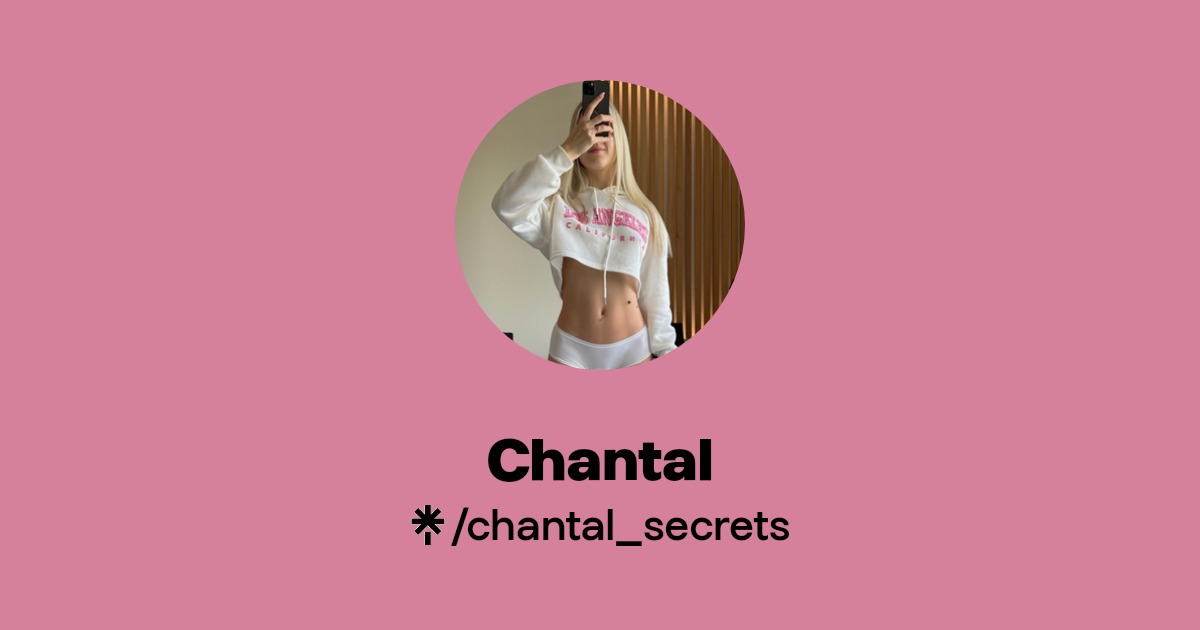 Chantal - Find Chantal Onlyfans - Linktree
