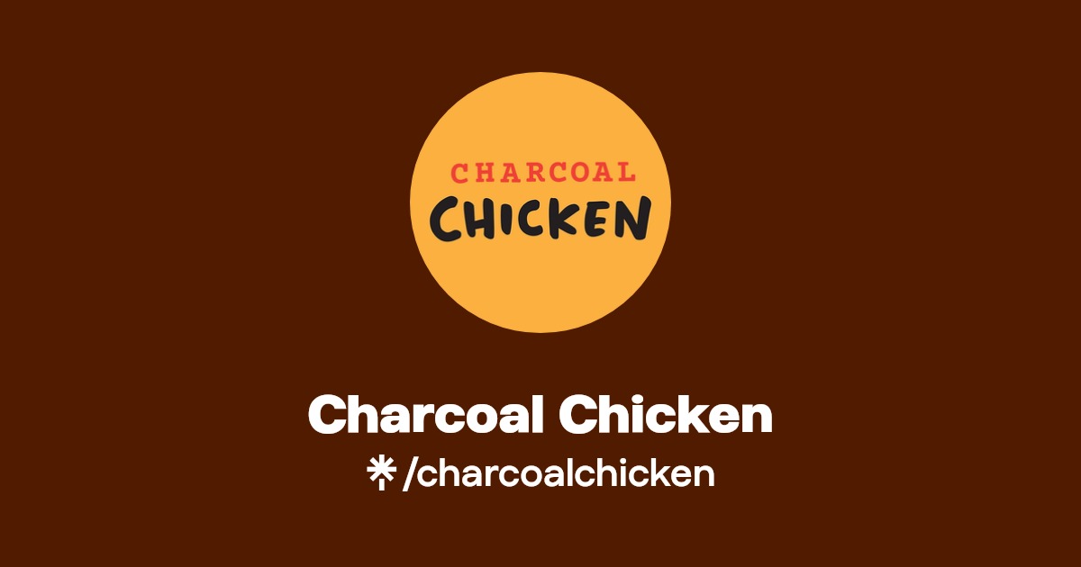Charcoal Chicken Instagram, Facebook Linktree