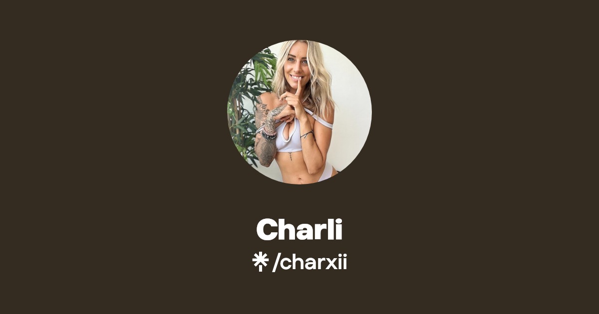 Charli - Find Charli Onlyfans - Linktree