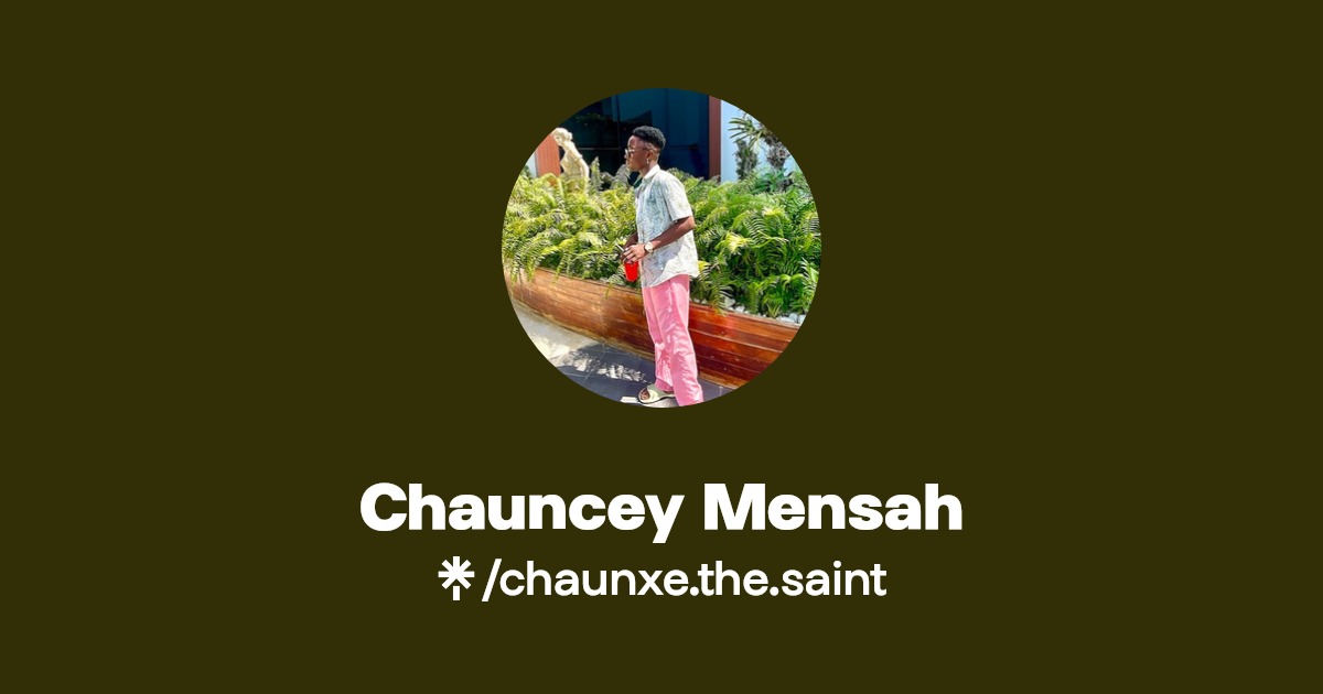 Chauncey Mensah Instagram Linktree
