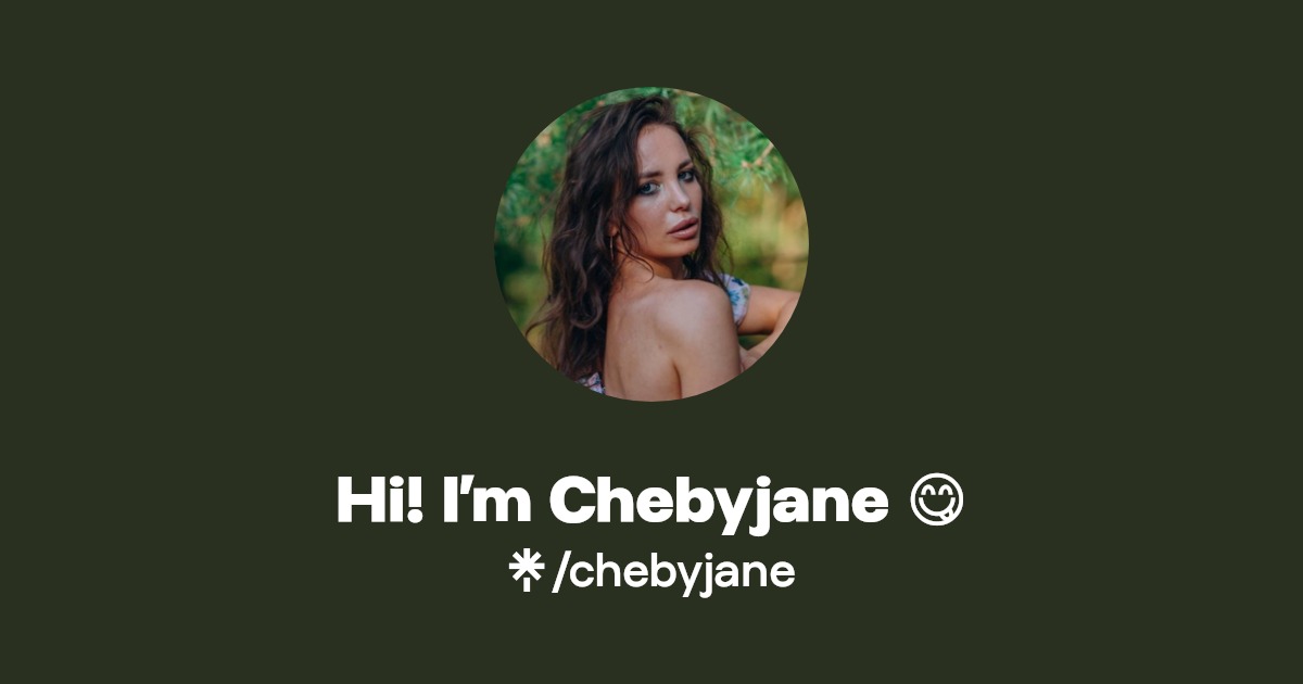 Hi! I’m Chebyjane 😋 - Find Hi! I’m Chebyjane 😋 Onlyfans - Linktree