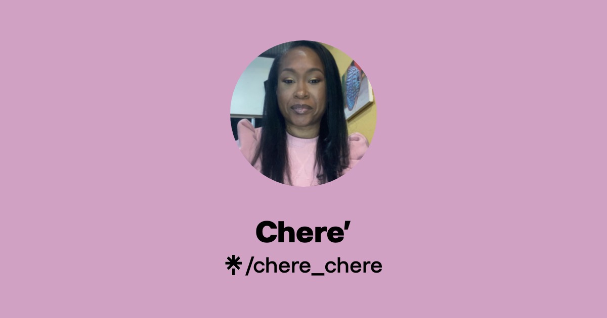 Chere’ | Linktree