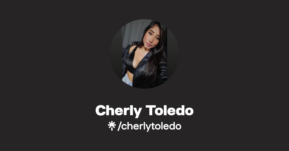 Cherly Toledo - Find Cherly Toledo Onlyfans - Linktree
