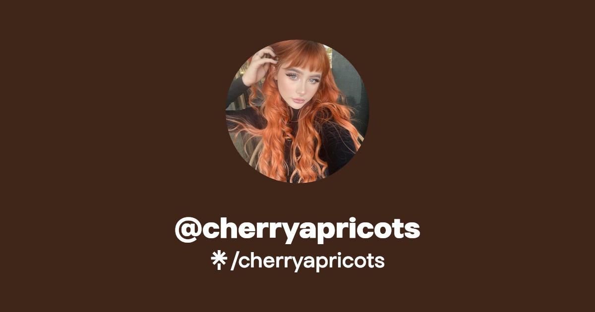 cherryapricots - Find @cherryapricots Onlyfans - Linktree