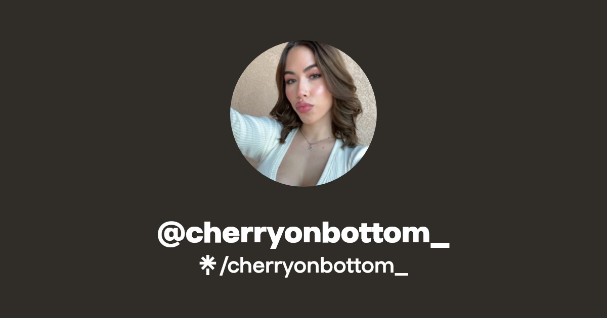 cherryonbottom_ - Find @cherryonbottom_ Onlyfans - Linktree