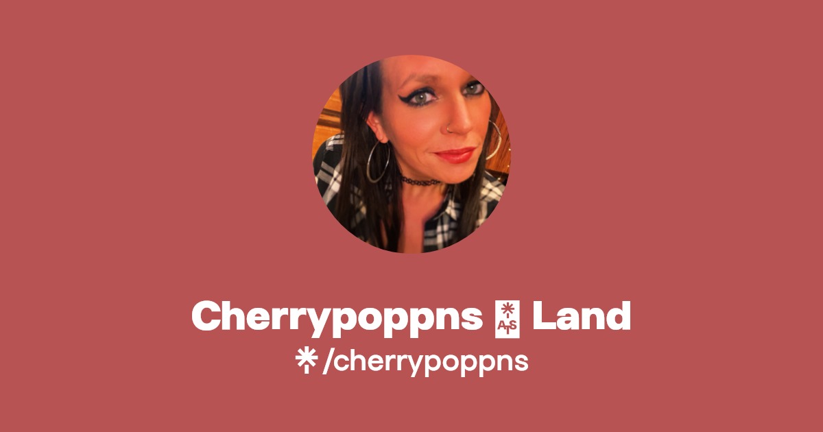 Cherrypoppns 🍒 Land - Find Cherrypoppns 🍒 Land Onlyfans - Linktree