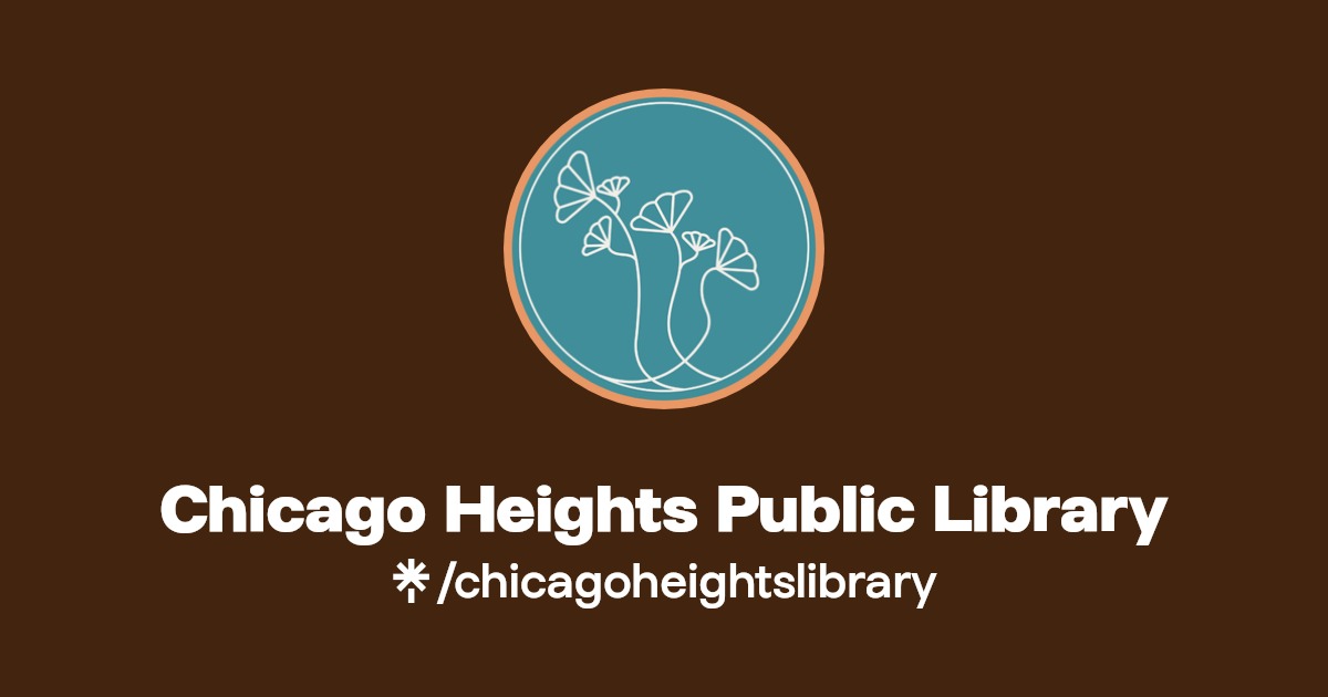 Chicago Heights Public Library Twitter, Instagram Linktree