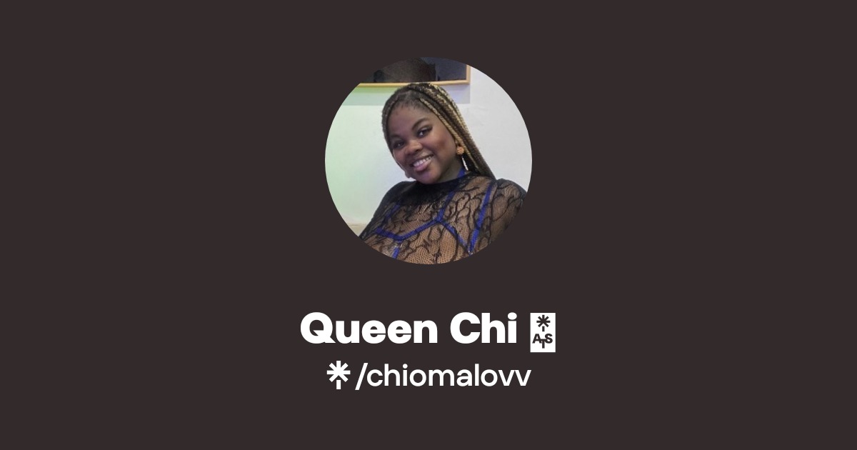 Queen Chi 👑 | Instagram, TikTok | Linktree