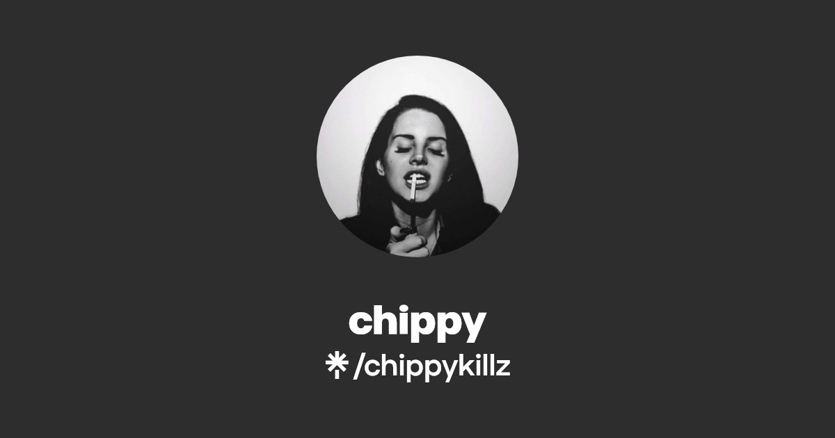 chippy Listen on YouTube, Spotify, Apple Music Linktree